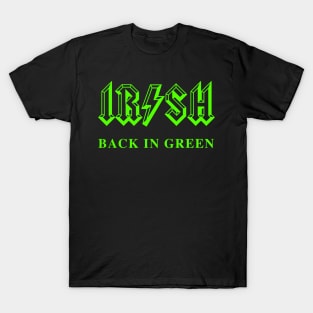 IRISH - Back in Green T-Shirt